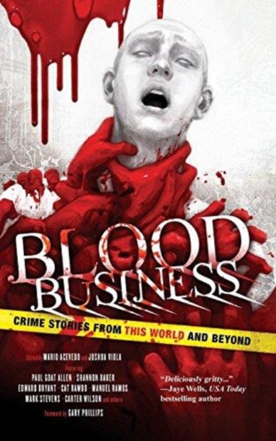 Blood Business : Crime Stories from This World and Beyond, Paperback / softback Book