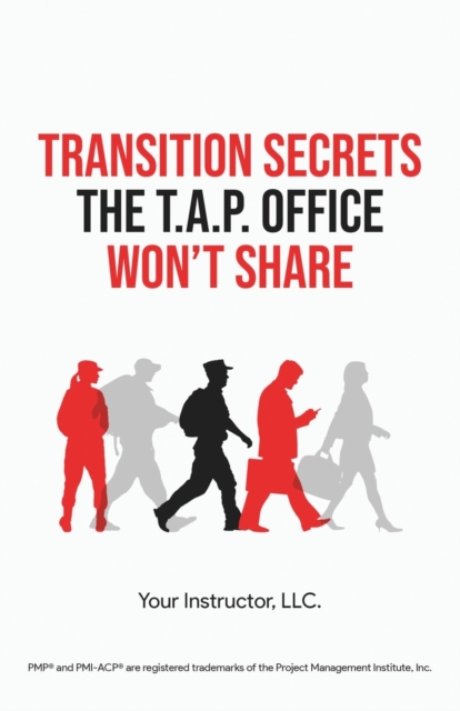 Transition Secrets the T.A.P. Office Won't Share, Paperback / softback Book