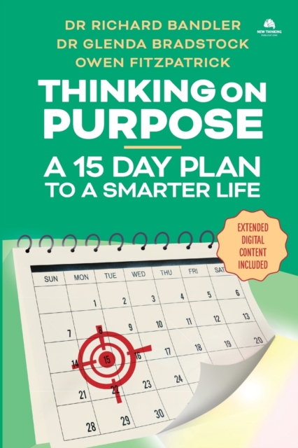 Thinking on Purpose : A 15 Day Plan to a Smarter Life, Paperback / softback Book