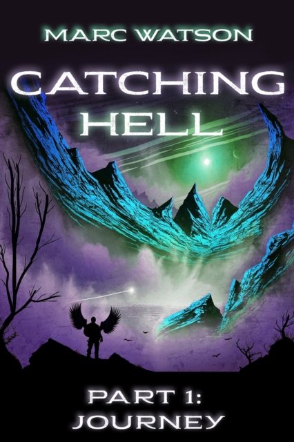 Catching Hell Part 1 : Journey, Paperback / softback Book