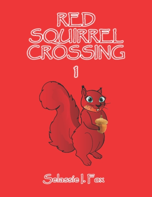 Red Squirrel Crossing, Paperback / softback Book