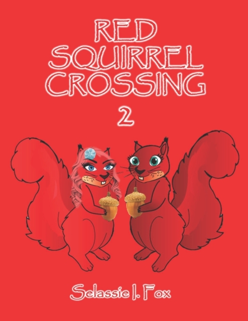 Red Squirrel Crossing II, Paperback / softback Book