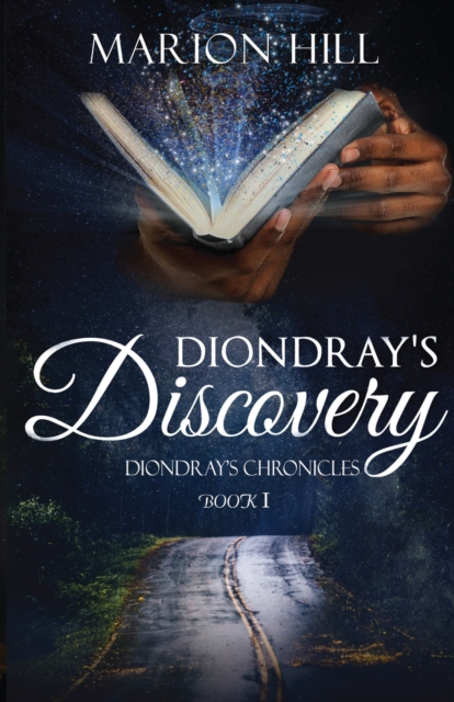 Diondray's Discovery : Diondray's Chronicles #1, Paperback / softback Book