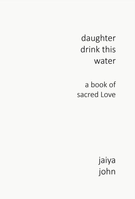 Daughter Drink This Water, Hardback Book