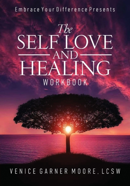 The Self Love and Healing Workbook, Paperback / softback Book