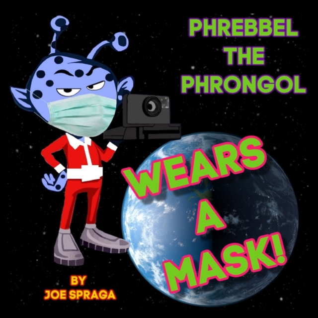 Phrebbel The Phrongol Wears A Mask, Paperback / softback Book