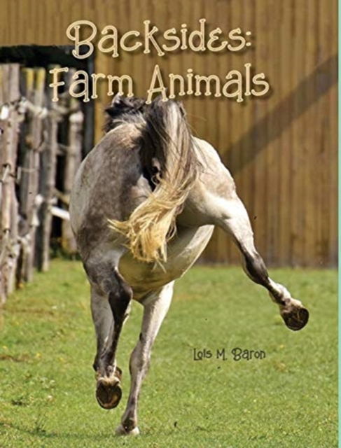 Backsides : Farm Animals, Hardback Book