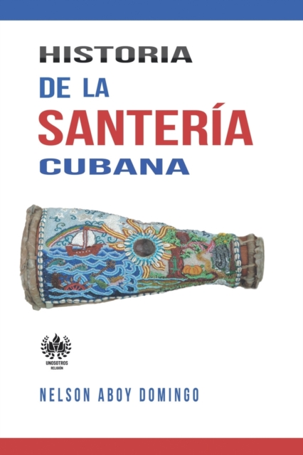 Historia de la santeria cubana, Paperback / softback Book