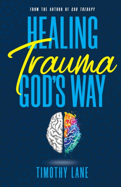 Healing Trauma God's Way, Paperback / softback Book