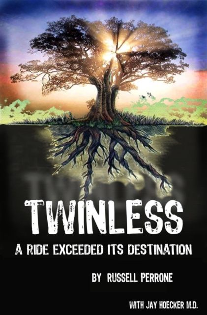 Twinless : A Ride Exceeded Its Destination, EPUB eBook