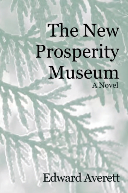 The New Prosperity Museum, Paperback / softback Book