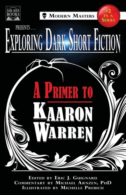 Exploring Dark Short Fiction #2 : A Primer to Kaaron Warren, Paperback / softback Book