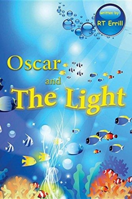Oscar and the Light : The Alphabet Friends, Paperback / softback Book