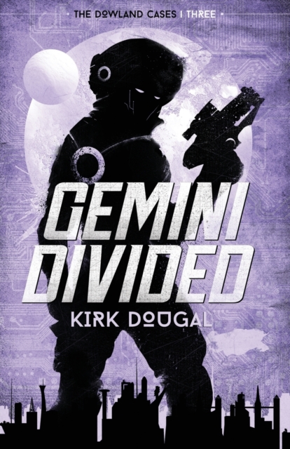 Gemini Divided : The Dowland Cases - Three, Paperback / softback Book