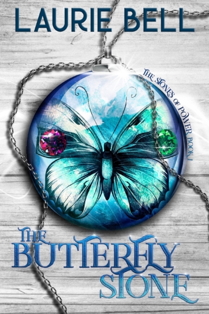The Butterfly Stone : The Stones of Power, Book 1, Paperback / softback Book