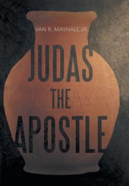 Judas the Apostle, Hardback Book