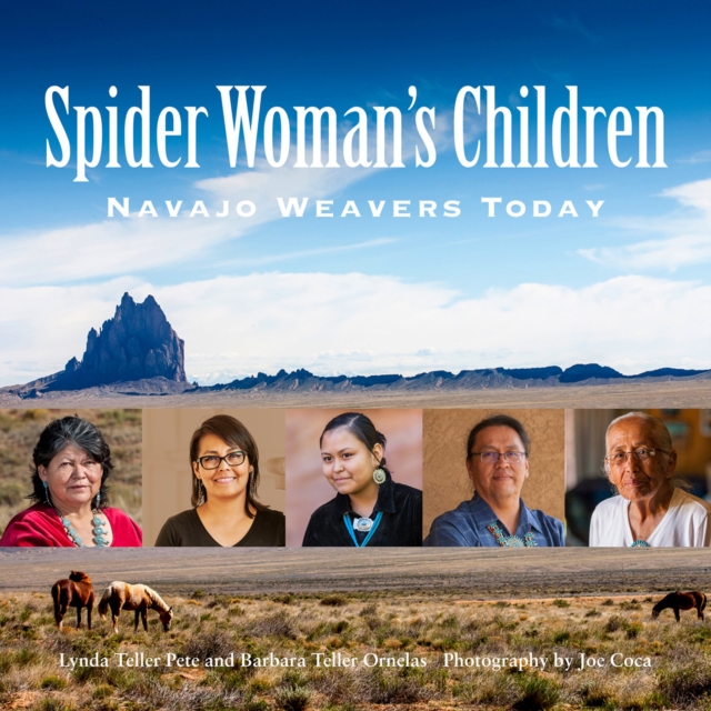 Spider Woman's Children : Navajo Weavers Today, Paperback / softback Book
