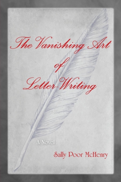 The Vanishing Art of Letter Writing, Paperback / softback Book