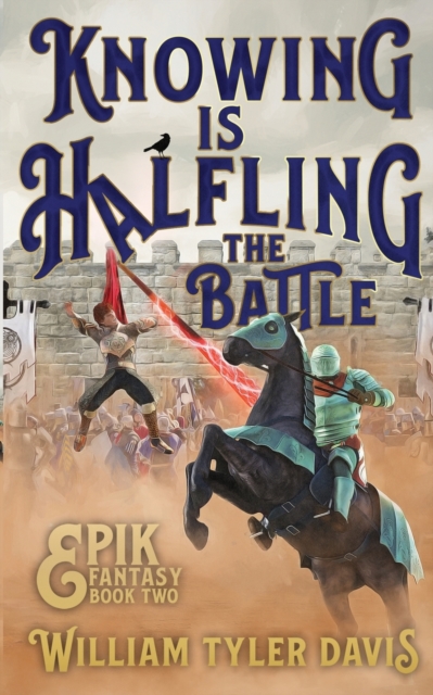 Knowing is Halfling the Battle, Paperback / softback Book