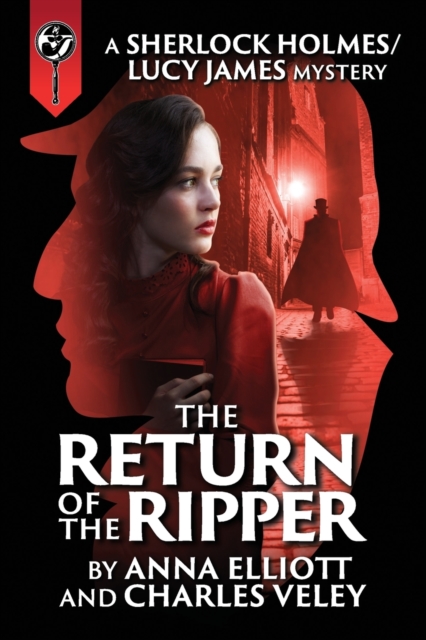 The Return of the Ripper : A Sherlock Holmes and Lucy James Mystery, Paperback / softback Book
