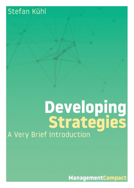 Developing Strategies : A Very Brief Introduction, Paperback / softback Book