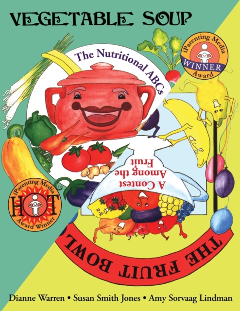 Vegetable Soup/The Fruit Bowl : The Nutritional ABCs/A Contest Among the Fruit, Paperback / softback Book