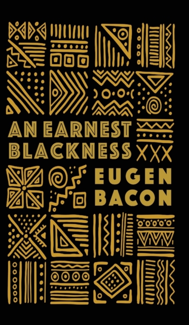 An Earnest Blackness, Hardback Book