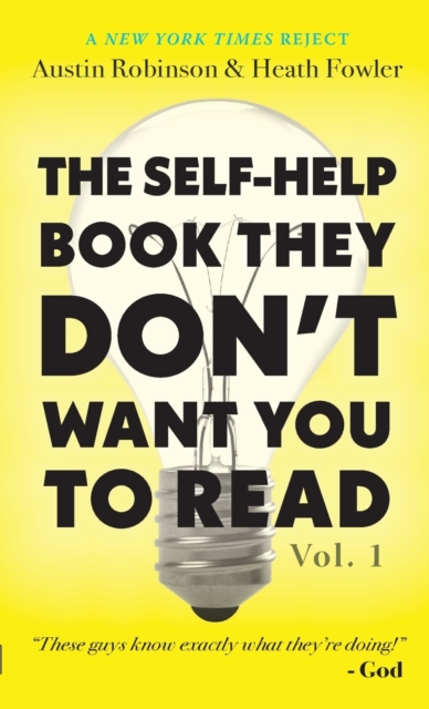 The Self-Help Book They Don't Want You To Read : Volume 1, Paperback / softback Book