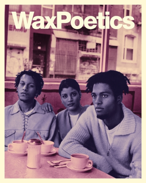 Wax Poetics Journal Issue 68 (Paperback) : Digable Planets b/w P.M. Dawn, Paperback / softback Book