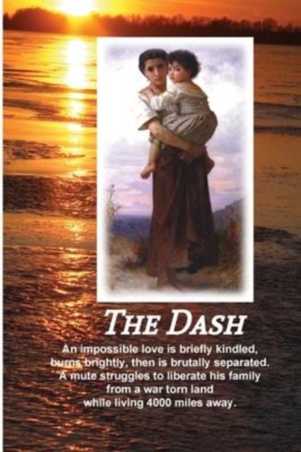 The Dash First Edition : Does Enduring Love Conquer All?, Paperback / softback Book