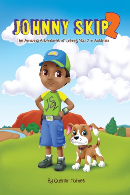 Johnny Skip 2 - Picture Book : The Amazing Adventures of Johnny Skip 2 in Australia (Multicultural Book Series for Kids 3-To-6-Years Old), Paperback / softback Book