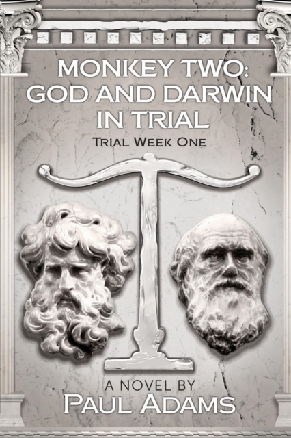 Monkey Two : God and Darwin In Trial: Trial Week One, Paperback / softback Book