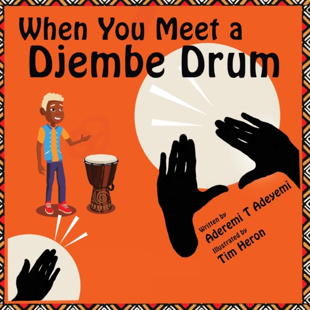 When You Meet a Djembe Drum, Paperback / softback Book
