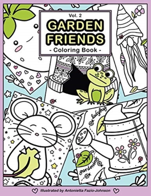 Garden Friends Volume 2 : Coloring Book, Paperback / softback Book