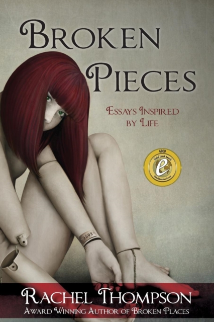 Broken Pieces : Essays Inspired by Life, Paperback / softback Book