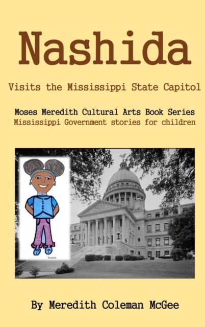 Nashida : Visits the Mississippi State Capitol, Hardback Book
