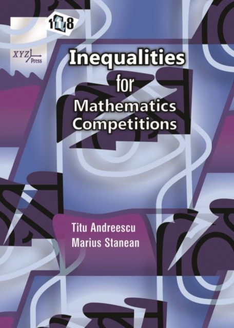 118 Inequalities for Mathematics Competitions, Hardback Book