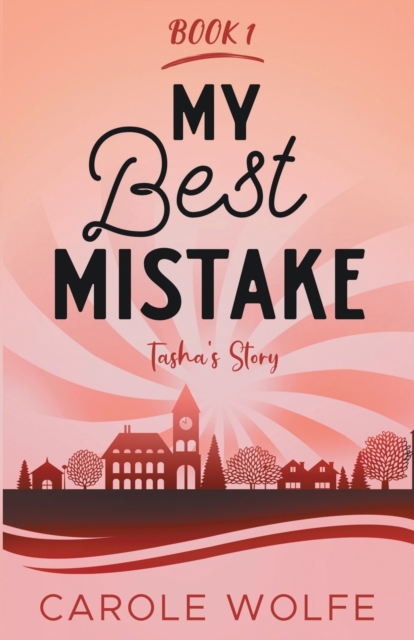 My Best Mistake : Tasha's Story, Paperback / softback Book