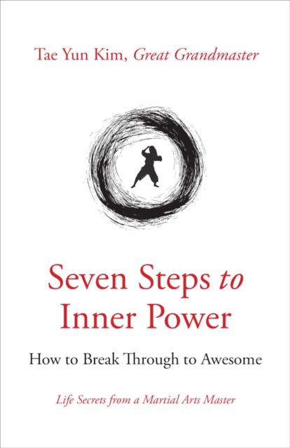Seven Steps to Inner Power : How to Break Through to Awesome, EPUB eBook