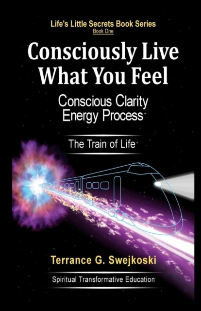 Consciously Live What You Feel, Paperback / softback Book