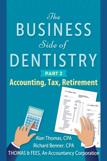 The Business Side of Dentistry - PART 2, Paperback / softback Book