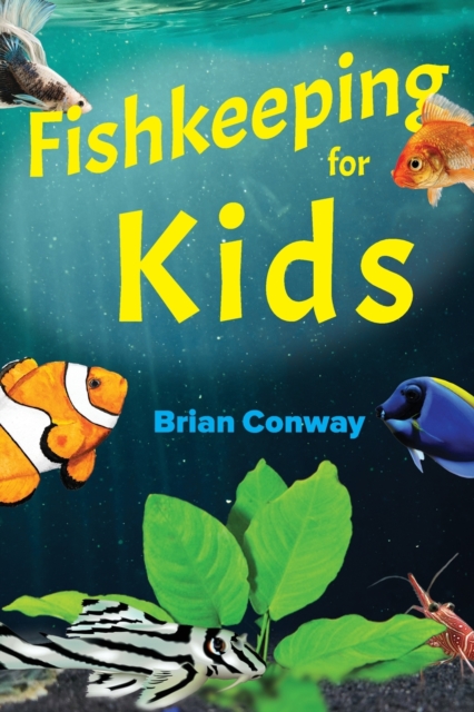 Fishkeeping for Kids, Paperback / softback Book