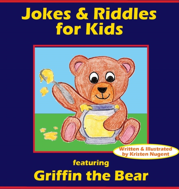 Jokes & Riddles for Kids (Featuring Griffin the Bear), Hardback Book