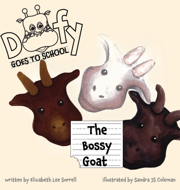 Doofy GOES TO SCHOOL : The Bossy Goat, Hardback Book