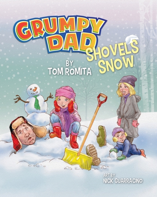 Grumpy Dad Shovels Snow, Paperback / softback Book