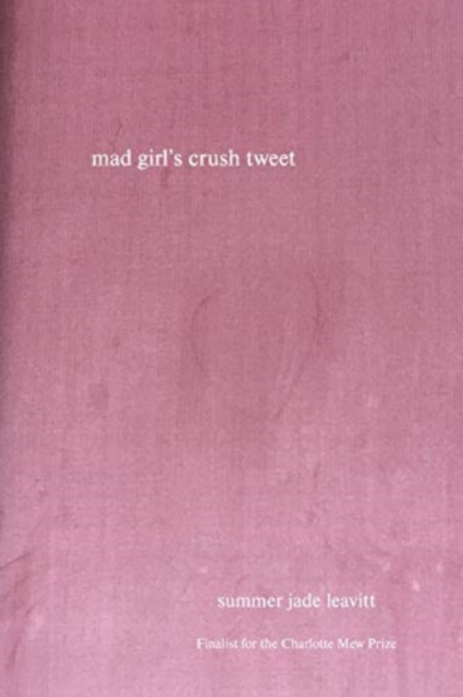 mad girl's crush tweet, Paperback / softback Book