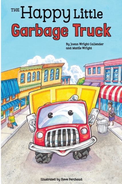 The Happy Little Garbage Truck, Hardback Book