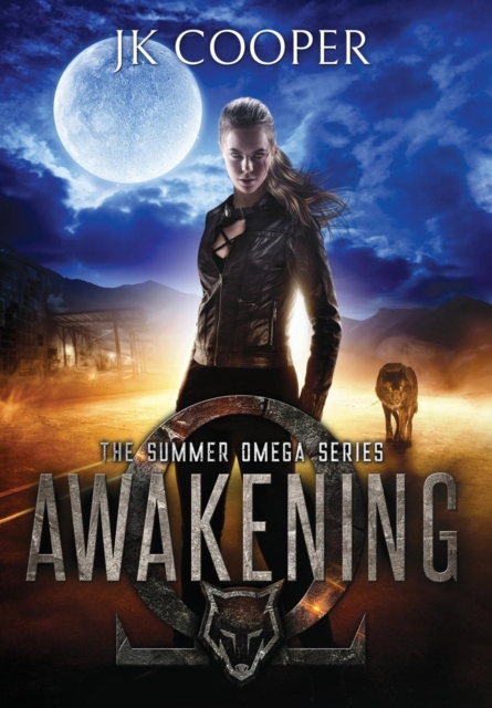 Awakening : The Summer Omega Series, Book 1, Hardback Book