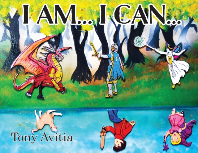 I Am... I Can... : I Can Be My Own Hero, Paperback / softback Book