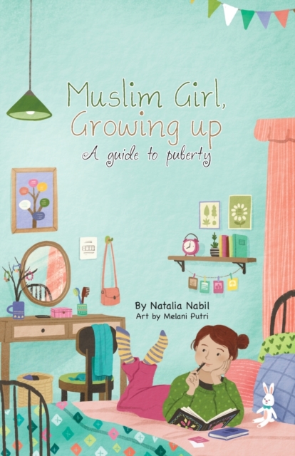 Muslim Girl, Growing Up : A Guide to Puberty, Paperback / softback Book